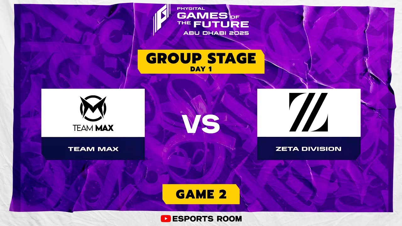 TEAM MAX vs ZETA DIVISION - Game 2 | GAMES OF THE FUTURE 2025 - GROUP STAGE DAY 1