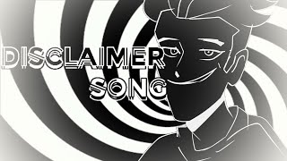 ~DISCLAIMER SONG~ [Animation] (UNUS ANNUS TRIBUTE)