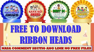 FREE TO DOWNLOAD RIBBON HEADS DIFFERENT THEMES, DESIGNS & COLORS BEST FOR KINDER AND ELEMENTARY