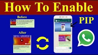 How to Enable PIP Mode | WhatsApp Latest Update 2020 | How to Work PIP Mode In WhatsApp screenshot 1
