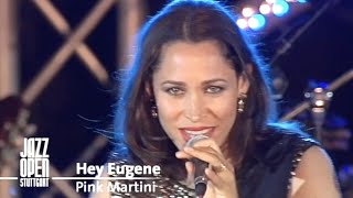 Hey Eugene - Pink Martini ft. China Forbes | Live from Stuttgart - 2010