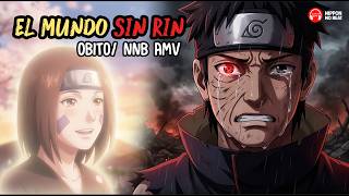 El Mundo Sin Rin 🩸 Obito Rap Triste | Naruto Song Español | Historia de Obito y Rin | AnimeEmocional