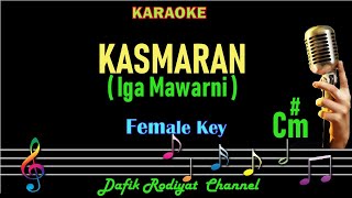 Kasmaran (Karaoke) Iga Mawarni Nada Wanita/Cewek Female Key C#m
