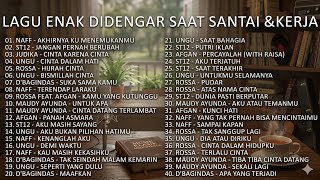 Lagu Enak Didengar Saat Santai & Kerja