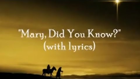 Thumbnail of Mary, Did You Know with Lyrics