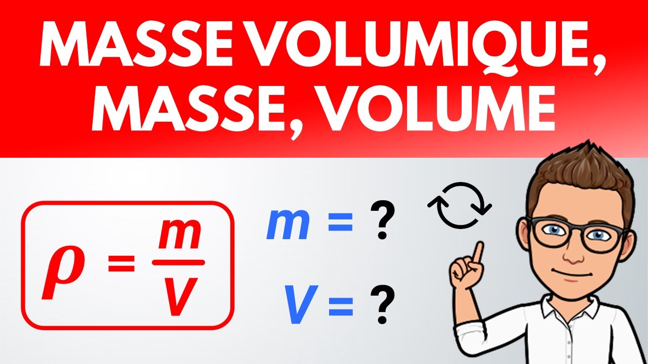 MASSE VOLUMIQUE : formules, unités et calculs ✅ Méthode facile