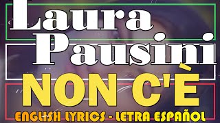 NON C'È - Laura Pausini 1993 (Letra Español, English Lyrics, Testo italiano)