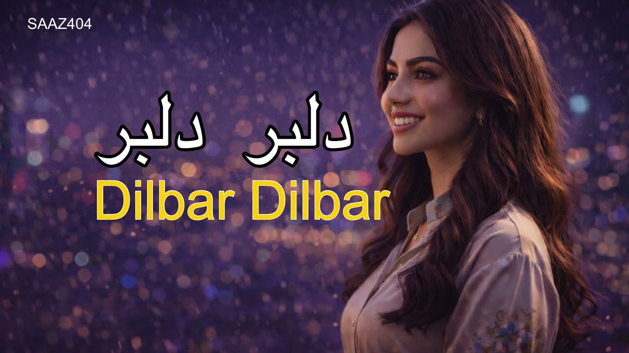 SAAZ404 | Dilbar Dilbar | Afghan Remix Song