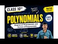 Chapter : Polynomials - 01( Meaning of Polynomial ,Degree of Polynomial and Zeroes of Polynomial)