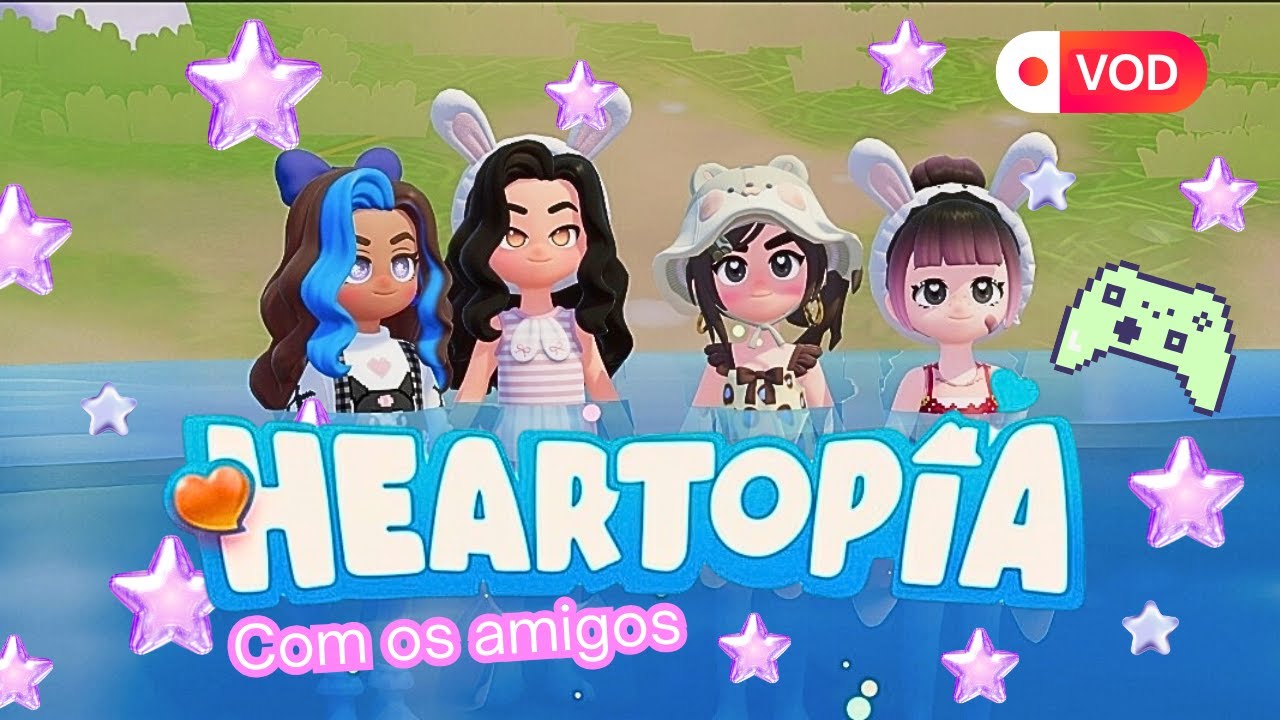 Jogando Heartopia com amigos🫧 VOD | [Sem Cam]