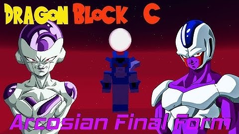 Dragon Block C {1.4.0} - Arcosian Final Form