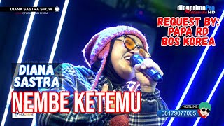 NEMBE KETEMU || DIANA SASTRA (LIVE MUSIC ) DIAN PRIMA