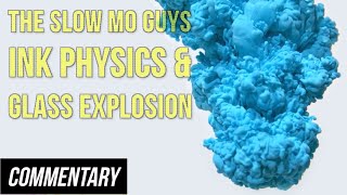 [Blind Reaction] The Slow Mo Guys - Hypnotic Ink Physics in 4K Slow Mo\/Glass Explosion at 343,000Fps