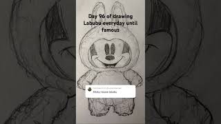 Day 96 of drawing Labubu everyday until famous