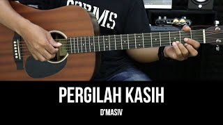Pergilah Kasih - d'Masiv (Chrisye) | Tutorial Chord Gitar Mudah dan Lirik
