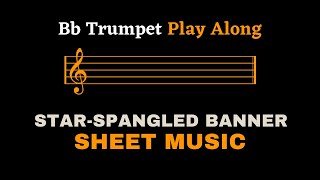 The Star-Spangled Banner Bb Trumpet Play Along Sheet Musicfull Score