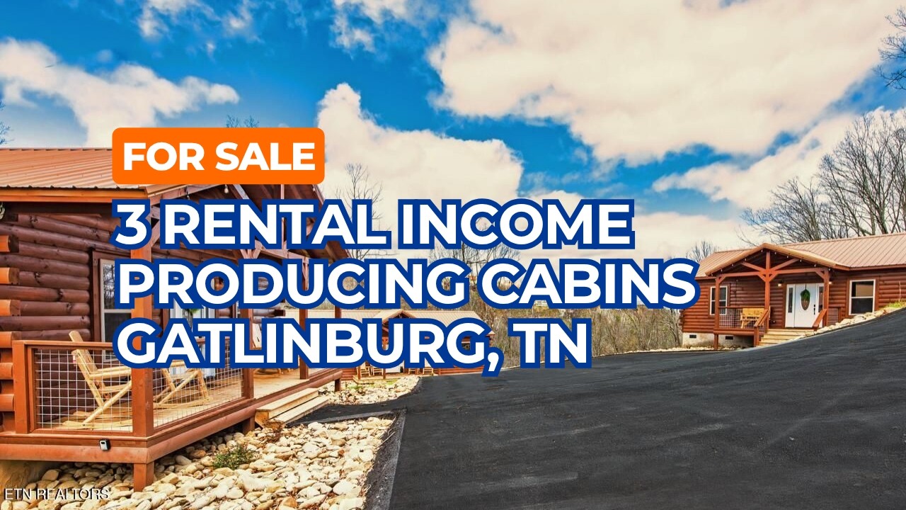 For Sale 3 Rental Income Producing Cabins Minutes from Gatlinburg Tennessee