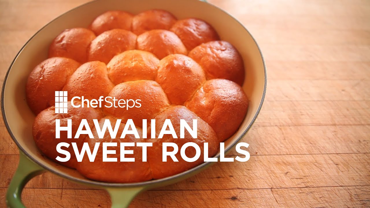 Hawaiian Sweet Rolls | ChefSteps
