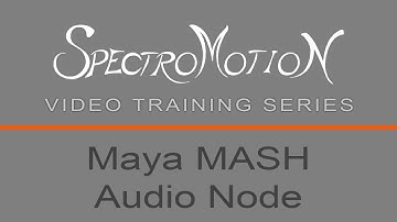 Maya 2018 - MASH motion graphics audio node