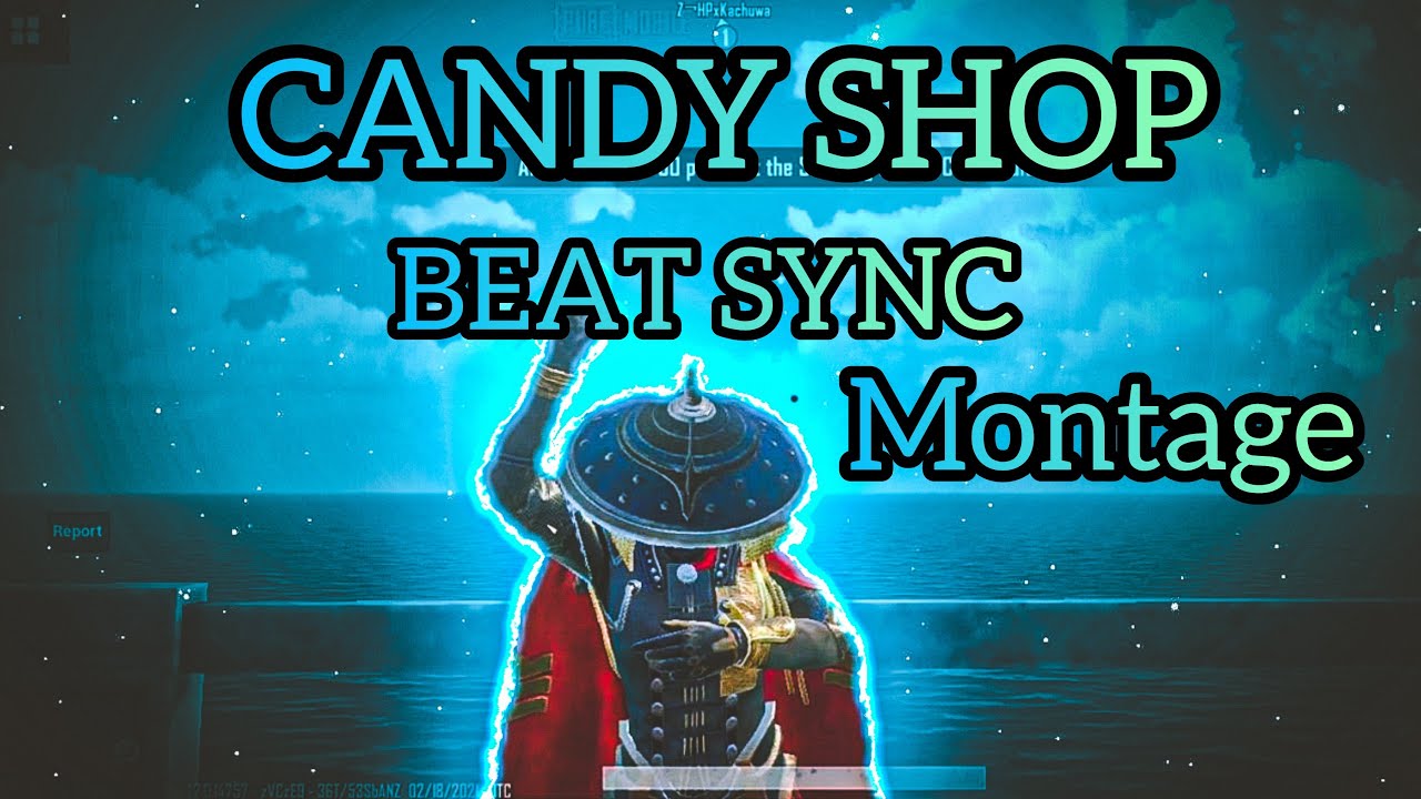 CANDY SHOP BEAT SYNC MONTAGE || 