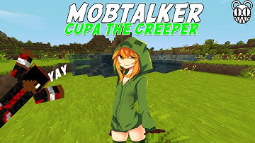 Minecraft Mob Talker Script Showcase: Cupa the Creeper Take 2 Part 1