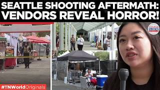 WATCH: Vendors Return to Bloodstains After 3 Killed in Seattle Festival Shooting | Times Now World
