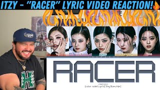 ITZY - "RACER" Lyric Video Reaction!