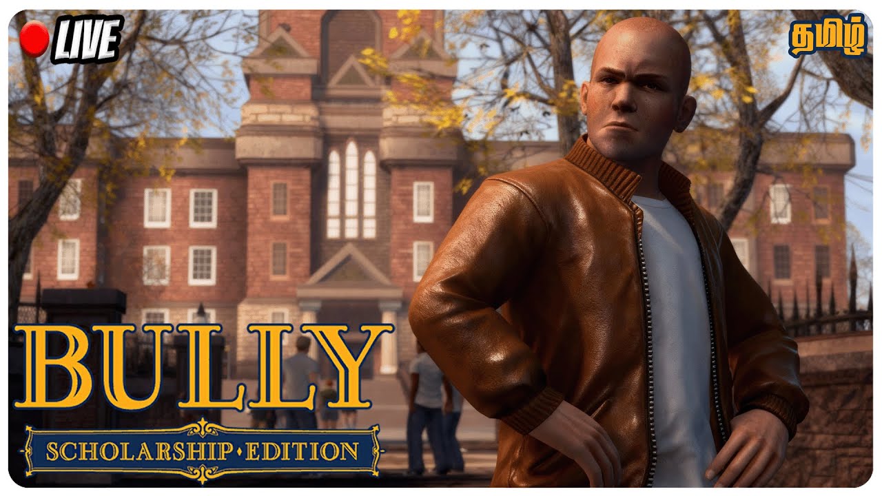 [🔴LIVE] Bully Scholarship Edition - Tamil Gameplay | Rockstar Games Classic | BlackRealm