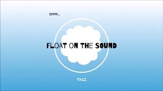 TIAGZ - Float on the Sound (Ey) [Audio] prod. tiagz