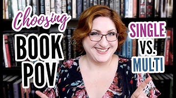Single vs Dual vs Multi POV | Which POV Should You Write?