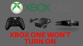 Xbox One Wont Turn On - How To Fix