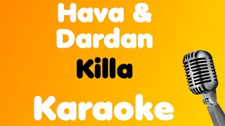 Hava & Dardan • Killa • Karaoke Resimi