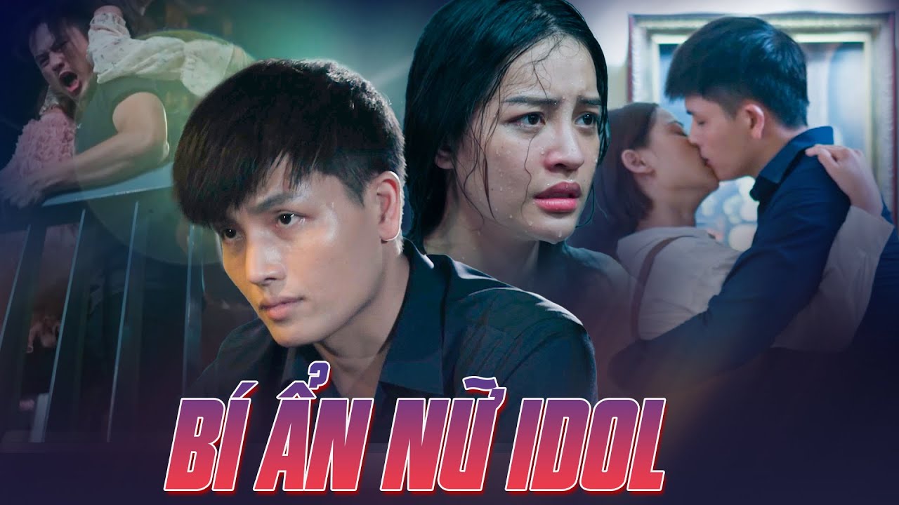BÍ ẨN NỮ IDOL | Phim Việt Nam Hay Mới Nhất 2025 | Phim Truyền Hình Việt Nam | HTV PHIM