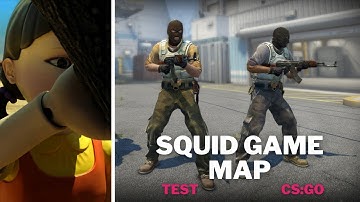 SQUID GAME MAP TEST - CS:GO