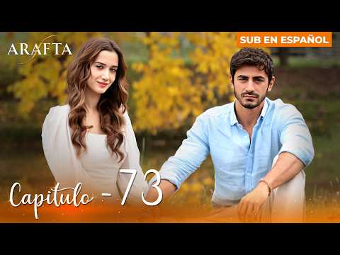 ARAFTA | Chapter 73 Complete | Complete Turkish Novel in Spanish #ep73