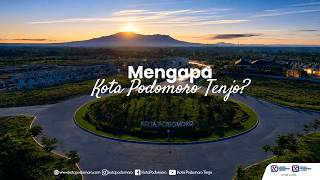 Mengapa Kota Podomoro Tenjo?