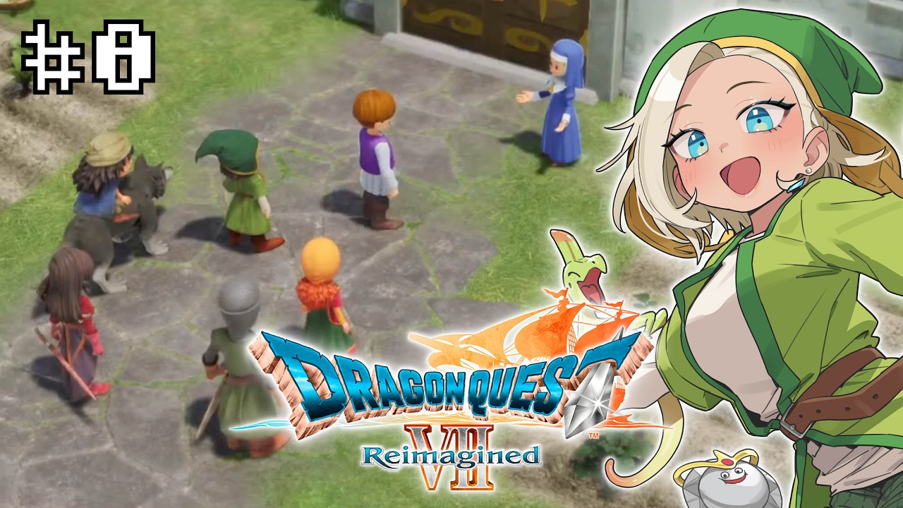 #08【ドラゴンクエストVII Reimagined】現地の人間関係と魔王討伐との狭間でもみくちゃになる勇者(自称)