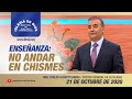 Enseñanza: No andar en chismes, 21 de octubre de 2020, Hno. Carlos Alberto Baena