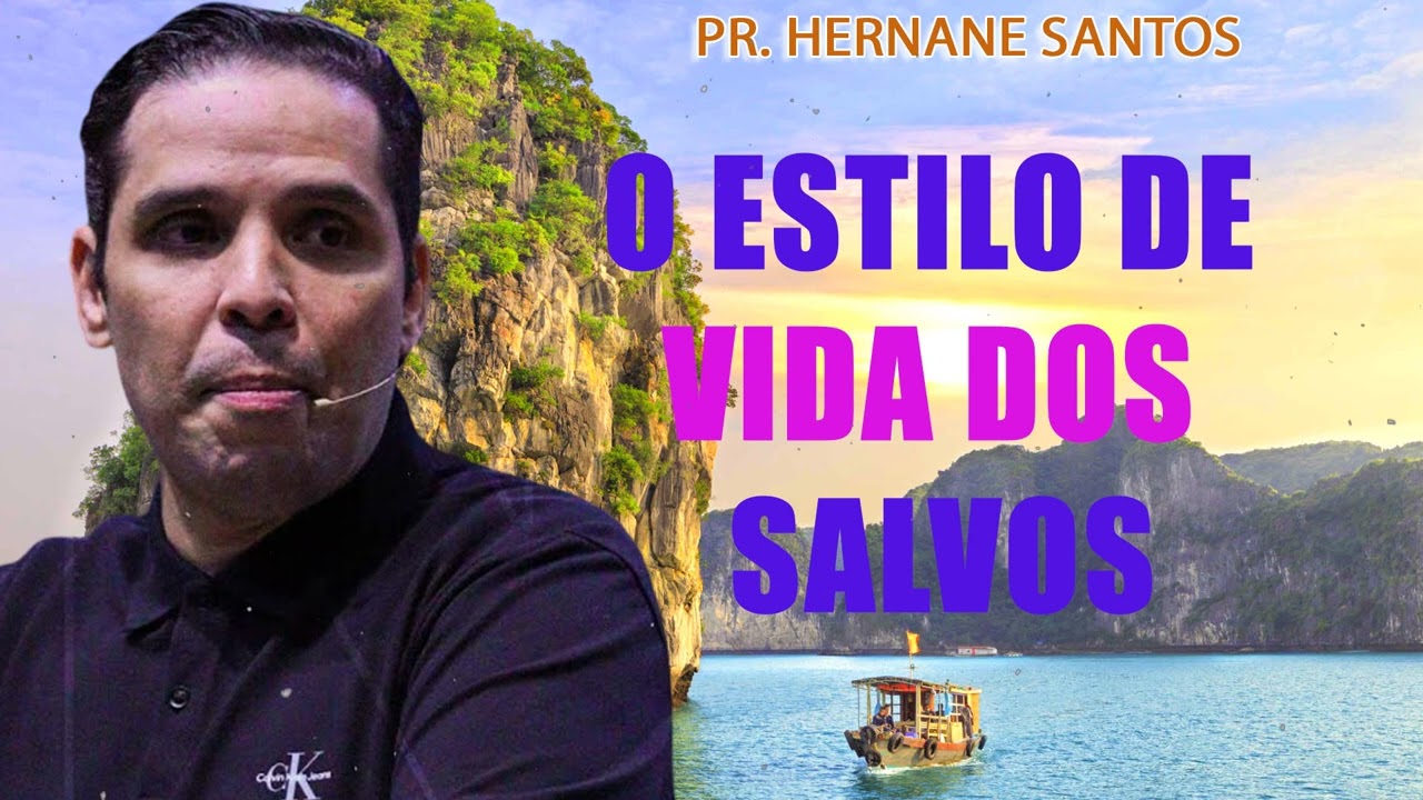 O Estilo de Vida dos Salvos (Exp 1 Pe 1;13-25) - Pr. Hernane Santos