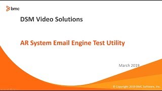 BMC AR Server: How to use Email Engine Test Utility