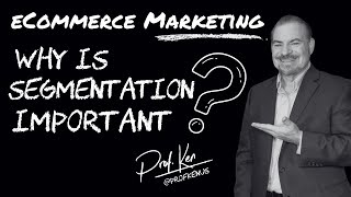 Segmentation and Targeting explained by Professor Ken