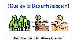 🏜🌳 ¿Qué es la Desertificación? 🪲🪴 Definición, Características y Ejemplos. - [Fácil y Rápido]