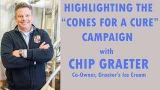 Highlighting the 'Cones of a Cure' campaign with Graeter's Ice Cream co-owner Chip Graeter