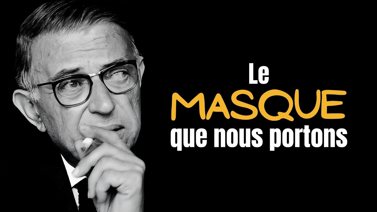 SARTRE - Nous jouons tous un rôle
