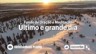 Fundo Último e grande dia - Fondo Último y gran día