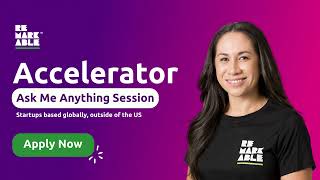 Remarkable AMA | Global Cohort - Explore our upgraded 2024 Accelerator Program!