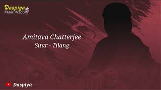 Amitava Chatterjee | Sitar | Tilang