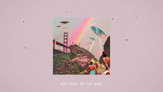 yot club - fly out west (slowed + reverb)