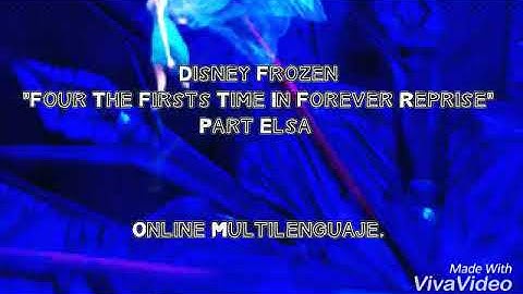 Four The First Time In Forever Reprise Frozen | (One-line Multilenguaje)