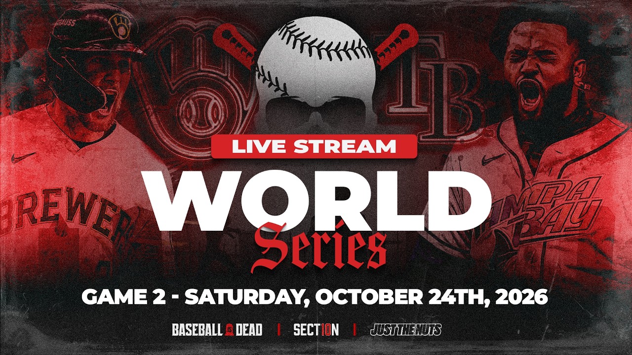 2026 World Series Live Stream | Rays v Brewers Game 2 | Baseball Is Dead & Section 10 | October 23rd